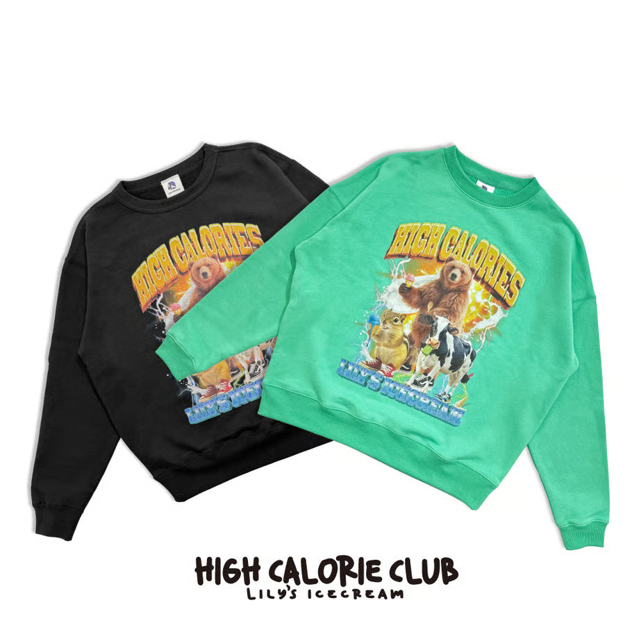 HIGH CALORIES 8 Sweatshirt