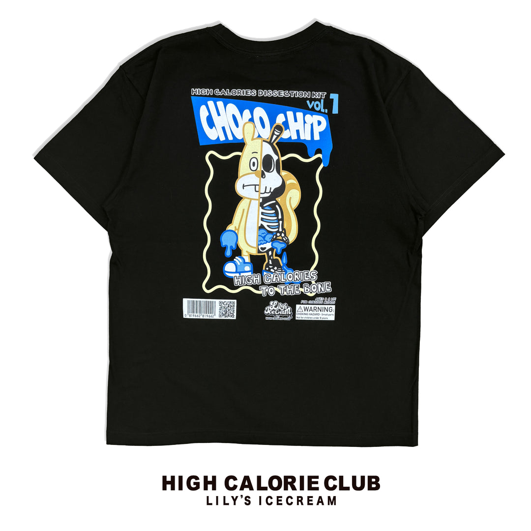 HIGH CALORIES TO THE BONE 【CHOCO CHIP】