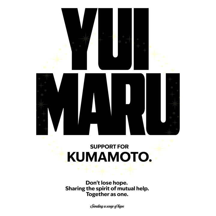 YUIMARU SUPPORT FOR KUMAMOTO